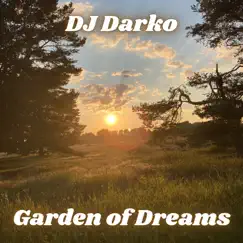 Garden of Dreams - Single by DJ Darko album reviews, ratings, credits