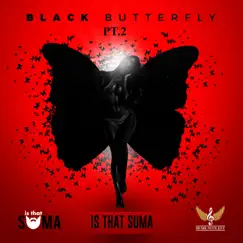 Black Butterfly, Pt. 2 - Single by Is That Suma album reviews, ratings, credits