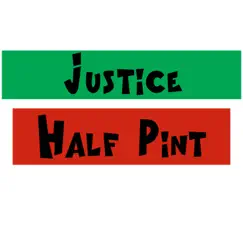 Justice - Single by Half Pint album reviews, ratings, credits