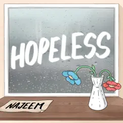 Hopeless - Single by Najeem album reviews, ratings, credits
