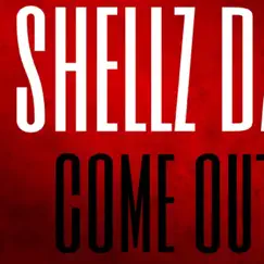 Come Outside - Single by Shellz DA Don album reviews, ratings, credits