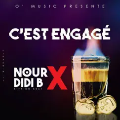 C'est engagé (feat. Didi B) - Single by Nour album reviews, ratings, credits