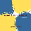 Hallelujah - Single album lyrics, reviews, download