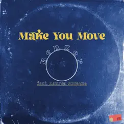 Make You Move - Single by Benzer album reviews, ratings, credits
