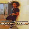 Di Gang Call Mi - Single album lyrics, reviews, download