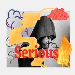 Serious - Single by Prophet Mic N Harmony album reviews, ratings, credits