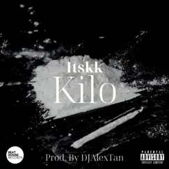 Kilo - Single by ItsKk & DJAlexTan album reviews, ratings, credits