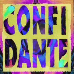 Confidante - Single by Dante Matas album reviews, ratings, credits