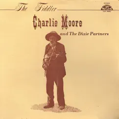 The Fiddler (feat. The Dixie Partners) by Charlie Moore album reviews, ratings, credits