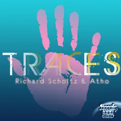 Traces - Single by Richard Scholtz & Atho album reviews, ratings, credits