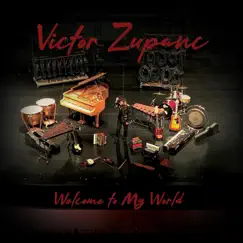 Welcome to My World by Victor Zupanc album reviews, ratings, credits