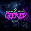 2 Geeked - Single album lyrics, reviews, download