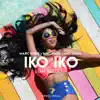 Iko Iko (My Bestie) - Single album lyrics, reviews, download