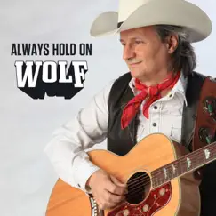 What Makes You Country (Wolf and Band Live, 2021 Version) Song Lyrics