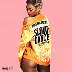 Slow Dance (feat. BlocBoy JB) - Single by Brianna Perry album reviews, ratings, credits