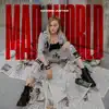 Mad World - EP album lyrics, reviews, download