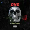 Dnd (feat. YCN Drilly) - Single album lyrics, reviews, download