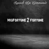 Misfortune 2 Fortune album lyrics, reviews, download