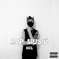 Rap Music - EP by NCL album reviews, ratings, credits