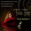 Time Trap (feat. Aural Fragment & Konstantinos Papoutsis) - Single album lyrics, reviews, download