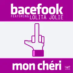 Mon Chéri (feat. Lolita Jolie) - EP by Bacefook album reviews, ratings, credits