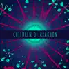 Children of Arakhon - Single album lyrics, reviews, download