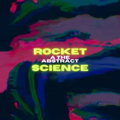 Rocket Science. - Single by ATheAbstract album reviews, ratings, credits