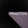 Practice - Single album lyrics, reviews, download
