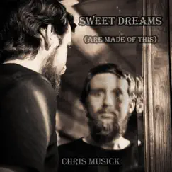 Sweet Dreams (Are Made of This) [Cover] Song Lyrics