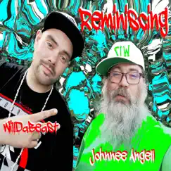 Reminiscing (feat. Willdabeast) - Single by Johnnee Angell album reviews, ratings, credits