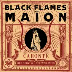 Black Flames of Maion (feat. Our Survival Depends On Us) - Single by Caronte album reviews, ratings, credits