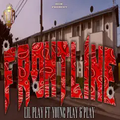 Frontline (feat. Play & young play) - Single by Lil play album reviews, ratings, credits