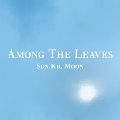 Among the Leaves Song Lyrics