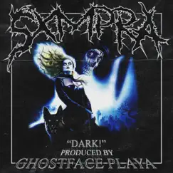 Dark! - Single by SXMPRA & Ghostface Playa album reviews, ratings, credits