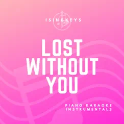 Lost Without You (Originally Performed by Freya Ridings) [Piano Instrumental Version] Song Lyrics