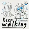 Keep Walking (feat. Dlala Regal) - Single album lyrics, reviews, download