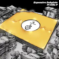 Expensive Dubplate (feat. Killa P) - Single by Deuce album reviews, ratings, credits