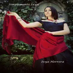 Simplemente Ixya by Ixya Herrera album reviews, ratings, credits