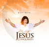 My Jesus Conquered - Single album lyrics, reviews, download