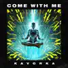 Come With Me - Single album lyrics, reviews, download