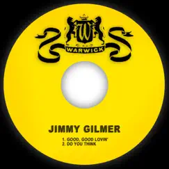 Good, Good Lovin' / Do You Think - Single by Jimmy Gilmer album reviews, ratings, credits