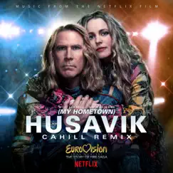 Husavik (My Hometown) [Cahill Remix] Song Lyrics