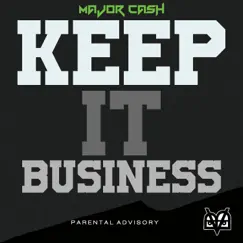 Major Cash (Keep It Business) Song Lyrics