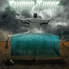 Swamp Thang - Single by Lovefeast album reviews, ratings, credits