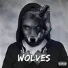 Wolves - Single album lyrics, reviews, download