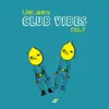 Club Vibes Vol.7 album lyrics, reviews, download