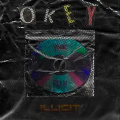 Океy - Single by ILLICIT, Thug & Melo album reviews, ratings, credits