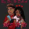 Me and U (feat. D.O.A to the World) - Single album lyrics, reviews, download
