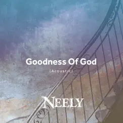 Goodness of God (Acoustic) Song Lyrics