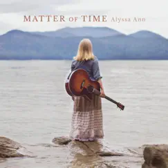 Matter of Time - EP by Alyssa Ann album reviews, ratings, credits